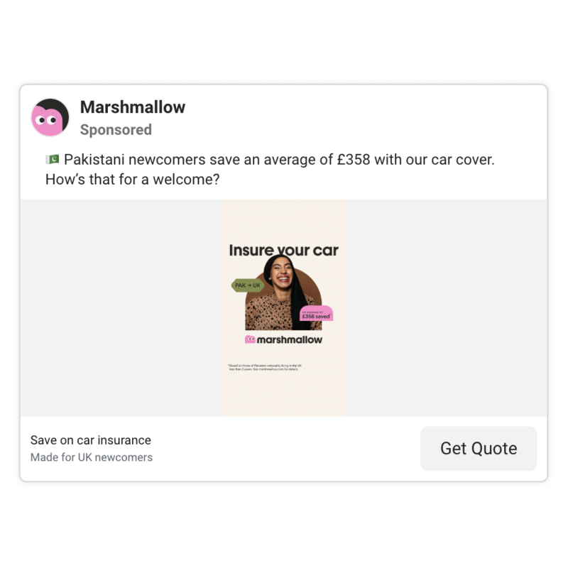 Marshmallow ad - Pakistani newcomers, £358 average saving