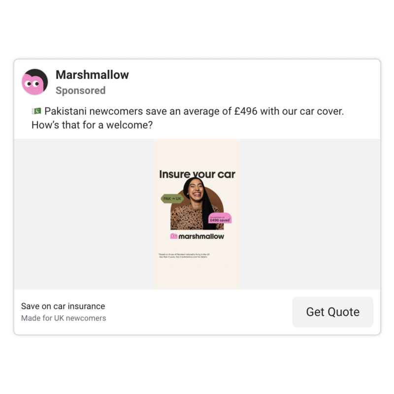 Marshmallow ad - Pakistani newcomers, £496 average saving